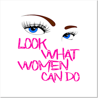 Look what women can do Posters and Art